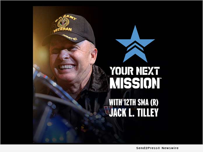 12th Sergeant Major of the Army, Jack L. Tilley, Retired, to Host 'Your Next Mission' Podcast Series - Vimarsana News