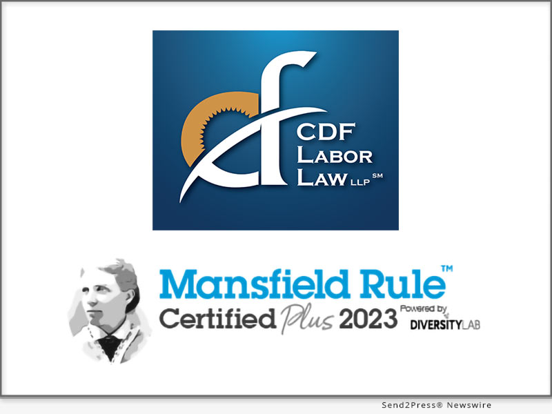 CDF Labor Law LLP in California achieves Diversity Lab's Mansfield Certification Plus status - Vimarsana News