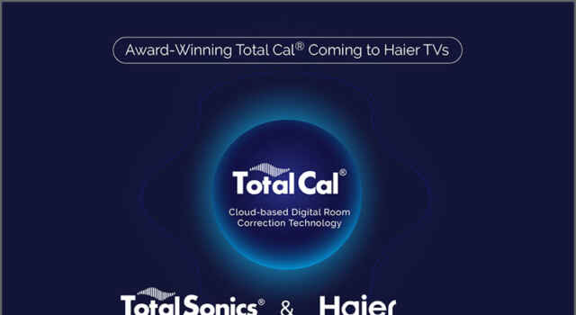 Haier TV and Total Sonics Announce Addition of Award-Winning Total Cal Auto Calibration