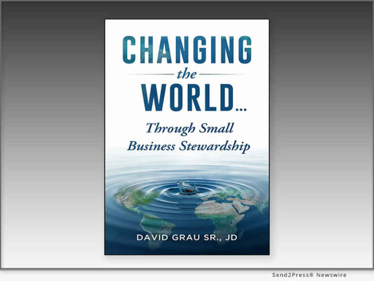 Changing the World Through Small Business Stewardship: New Book Seeks to Spark Global Movement of Small Business Stewards