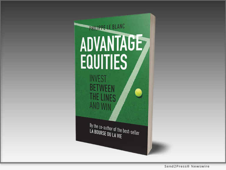 ‘Advantage Equities’ by Philippe Le Blanc is An Original Book on Stock Market Investing Inspired by Tennis