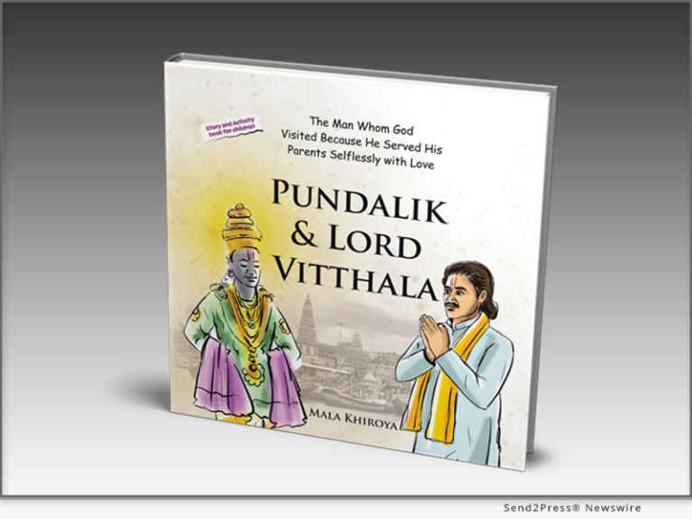New Book, ‘Pundalik & Lord Vitthala’ Shares a Timeless Story for Children, of Love and Respect for one’s parents and what this truly means in life