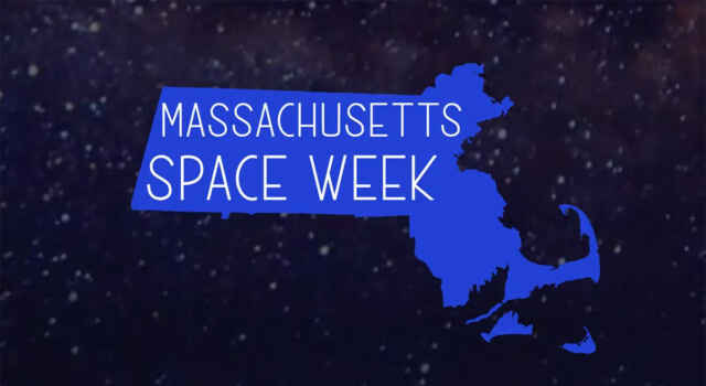 Massachusetts Space Week 8th Edition, a Statewide Festival during April 2026, Invites the Public to Reach the Sky Massachusetts Space Week