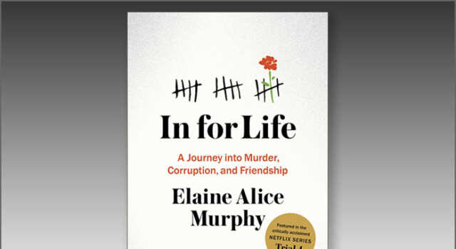IN FOR LIFE by Elaine Alice Murphy